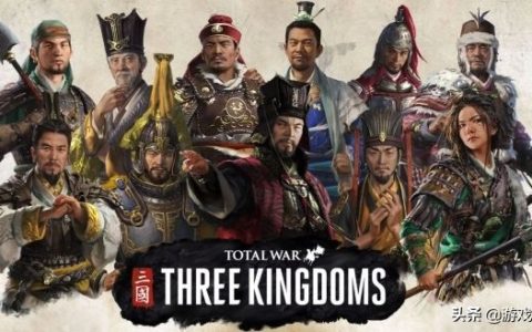 三国：全面战争《Total War:Three Kingdoms》